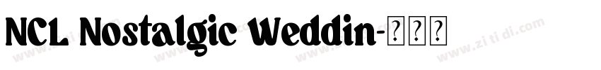 NCL Nostalgic Weddin字体转换